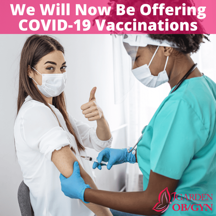 Garden OB/GYN Now Offering COVID-19 Vaccinations