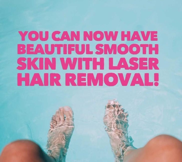 You can now have beautiful smooth skin with Laser Hair Removal! 